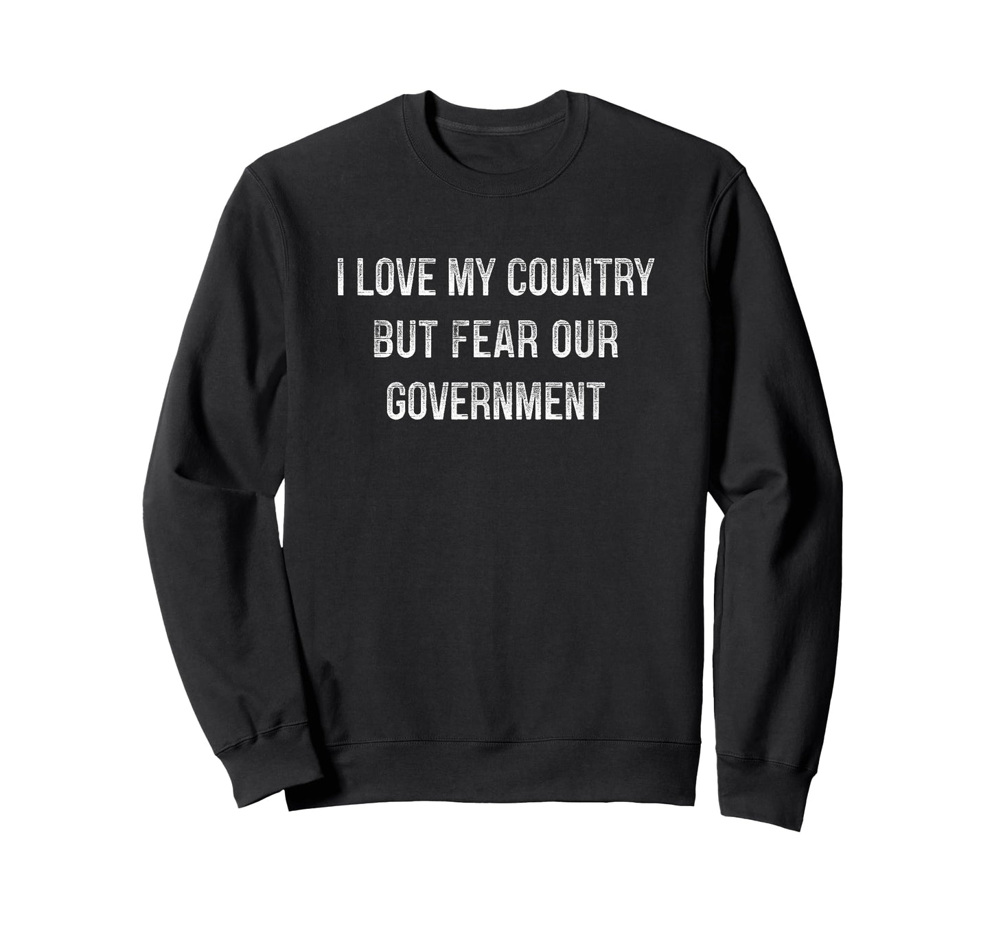 I Love My Country - But Fear Our Government - Vintage - T-Shirt