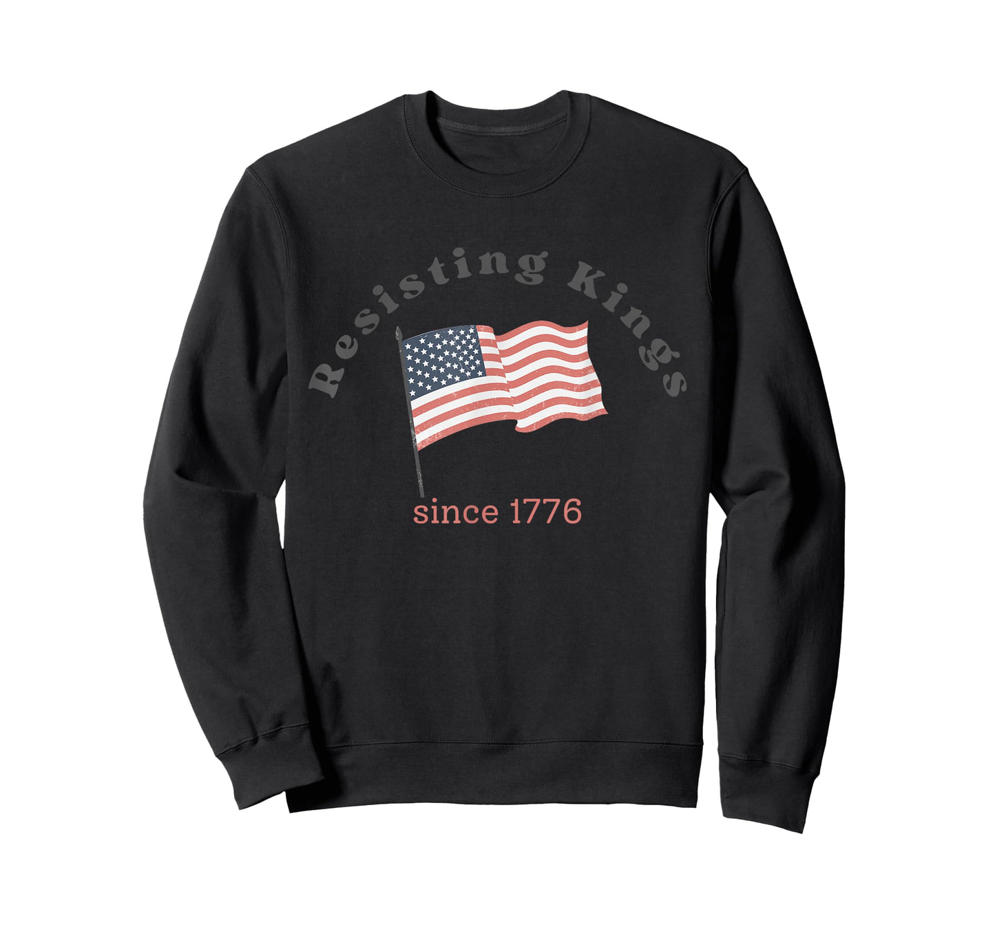 RESISTING KINGS SINCE 1776 Dissent is Patriotic USA Meme T-Shirt