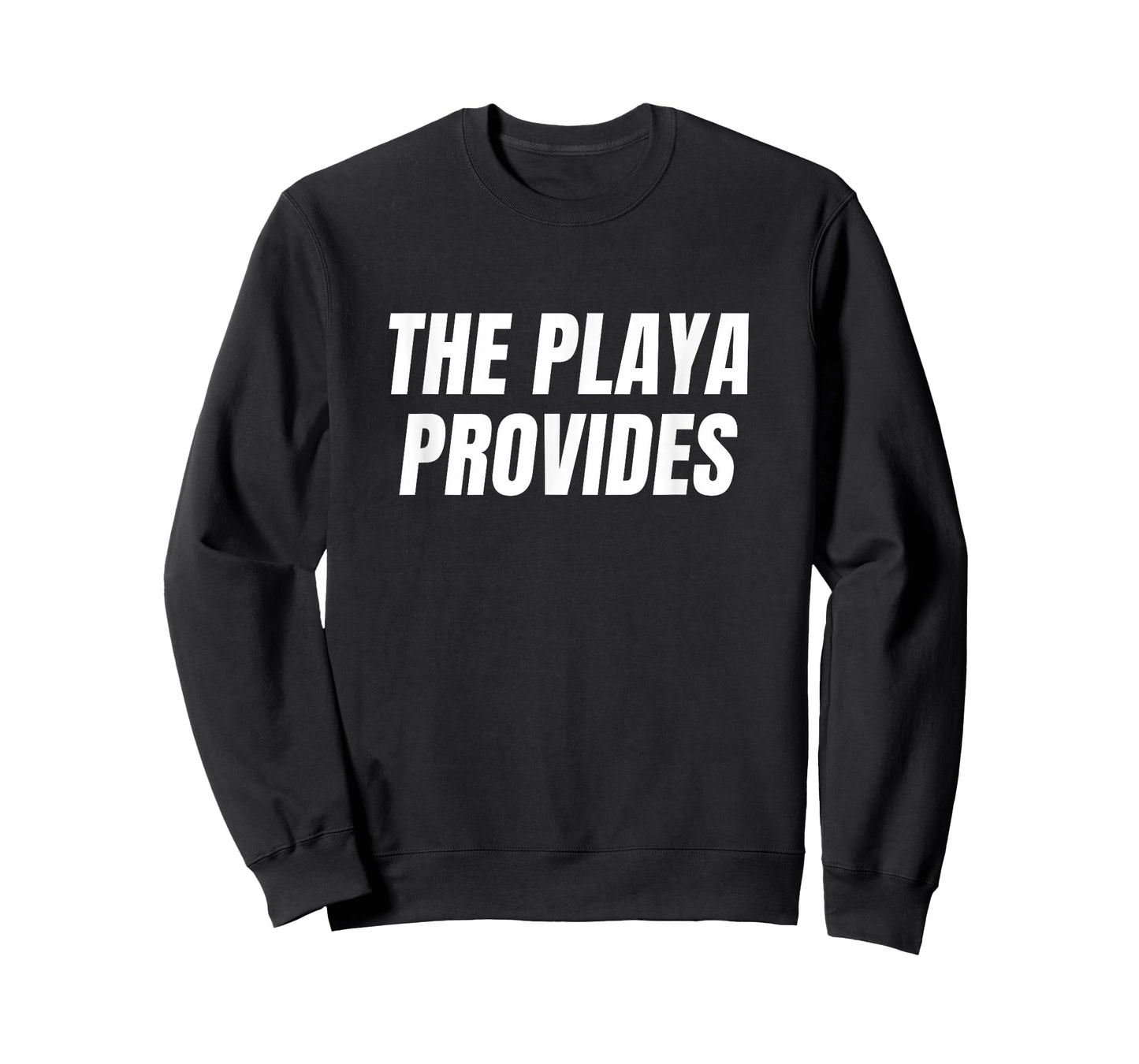 The Playa Provides Desert Art & Music Free Spirit Vibe T-Shirt