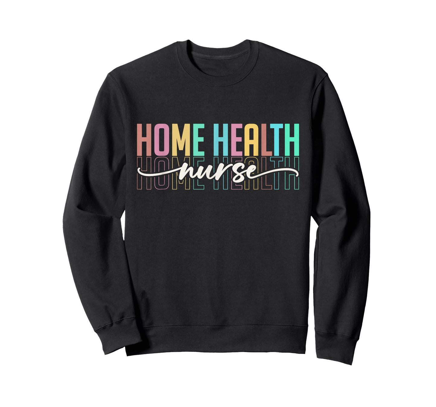 Home Health Nurse For Women Men Heart Home Health Nursing T-Shirt