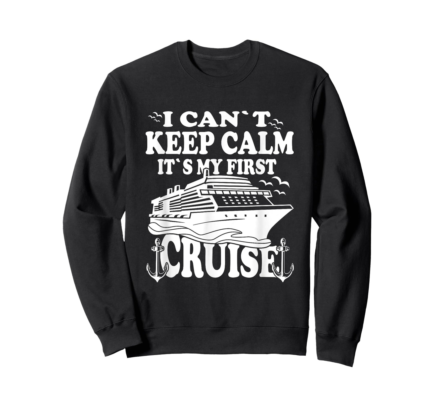 Cruise Ship I Cant Keep Calm Its My First Cruise T-Shirt