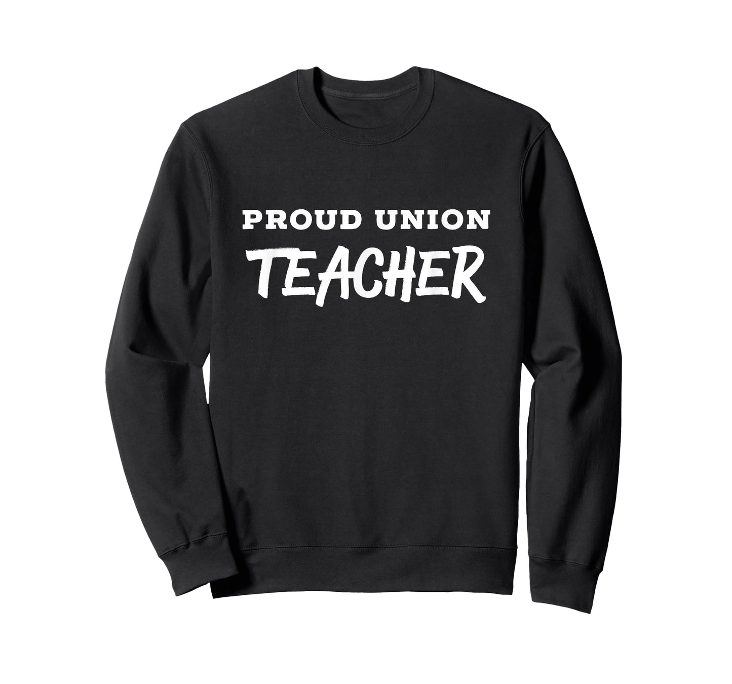 Union Strong Solidarity Shirt Tshirt for Teachers T-Shirt
