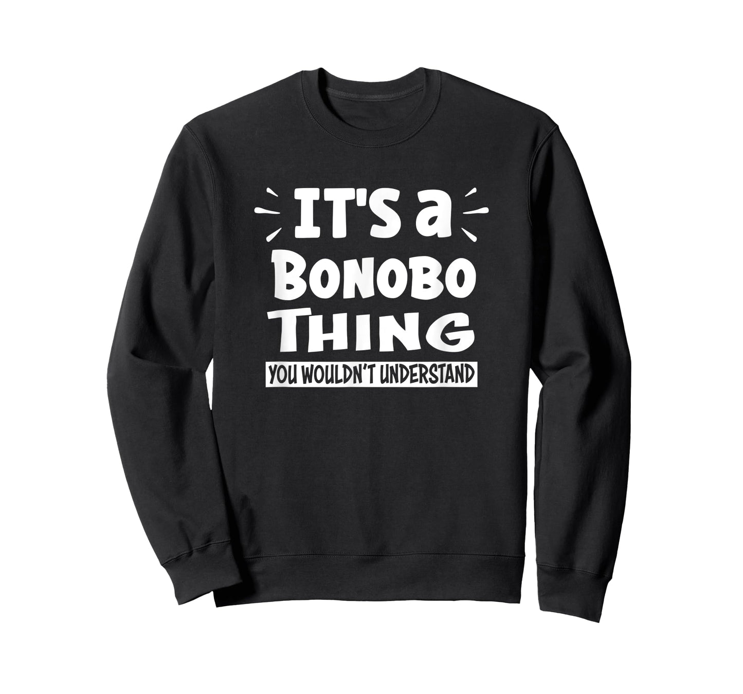 It's A Bonobo Thing You Wouldn't Understand Aninal Lovers T-Shirt