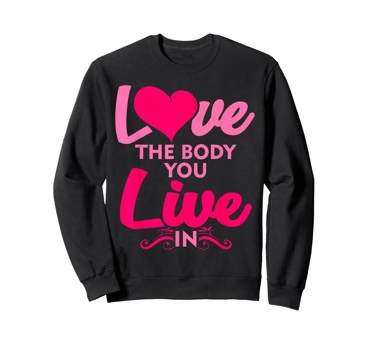 Fitness Instructor Shirt Love The Body You Live In T-Shirt