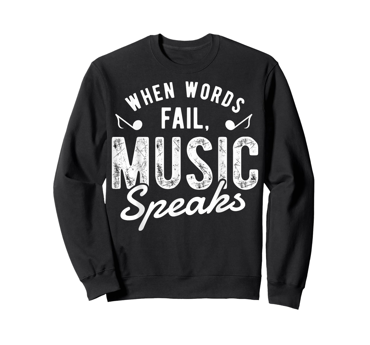 When Words Fail Music Speaks T shirt Musician Funny Tee Gift T-Shirt