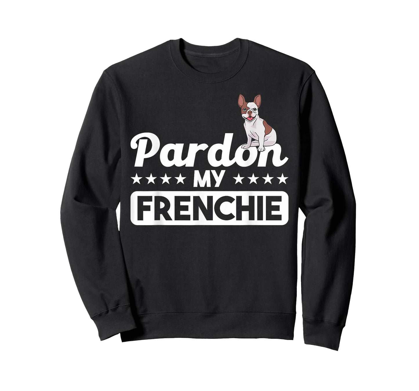 PARDON MY FRENCHIE motifs for French Bulldog Moms & Dads T-Shirt for Men Women Kids
