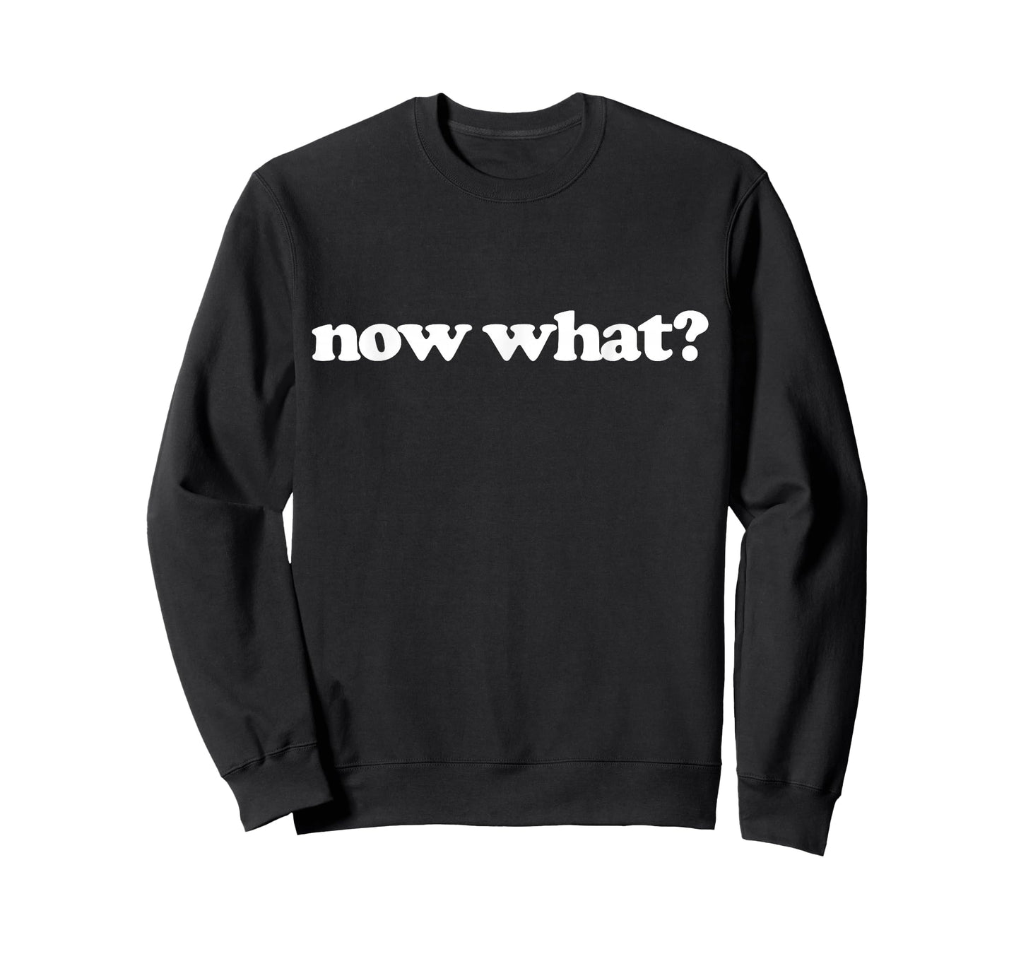 Now What? T-Shirt