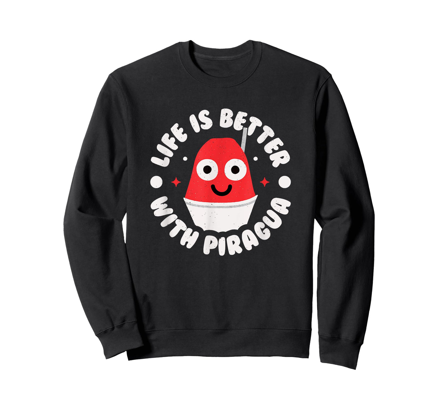 Life Is Better With Piragua - Puerto Rican Piragua T-Shirt