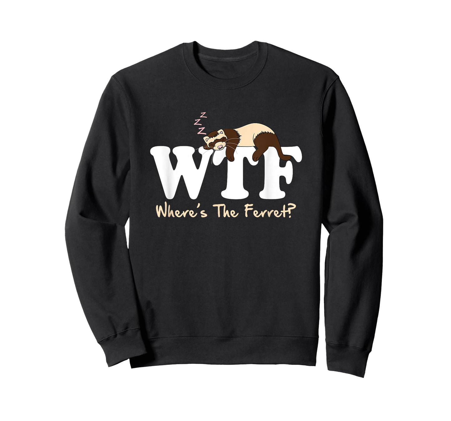 WTF Where's The Ferret Animal T-Shirt