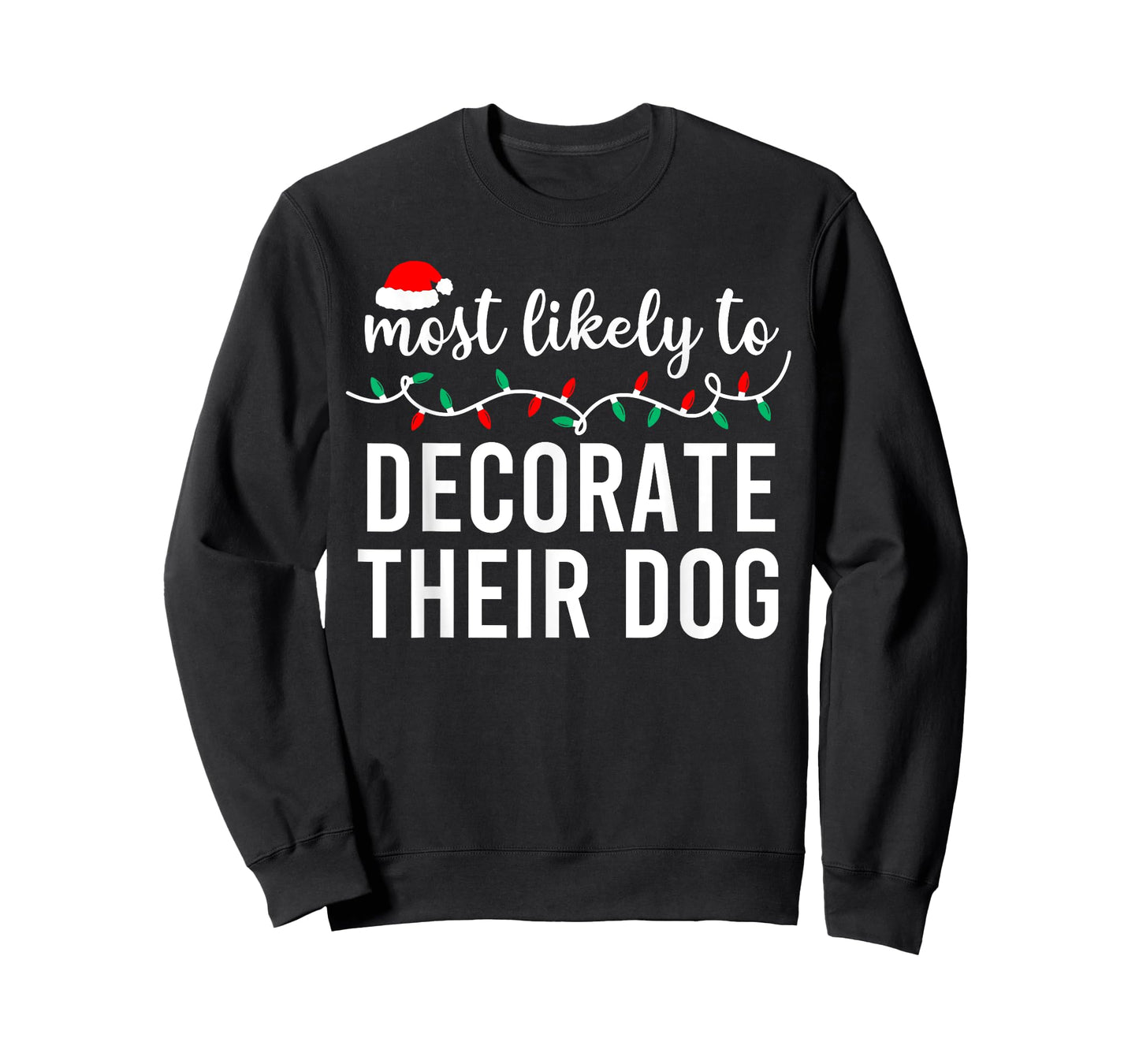 Most Likely to Christmas Shirt Matching Family Pajamas Funny T-Shirt