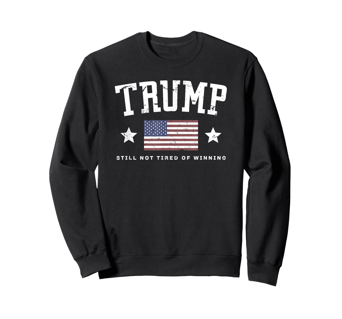 TRUMP Still Not Tired Of Winning Vintage American Flag Funny T-Shirt