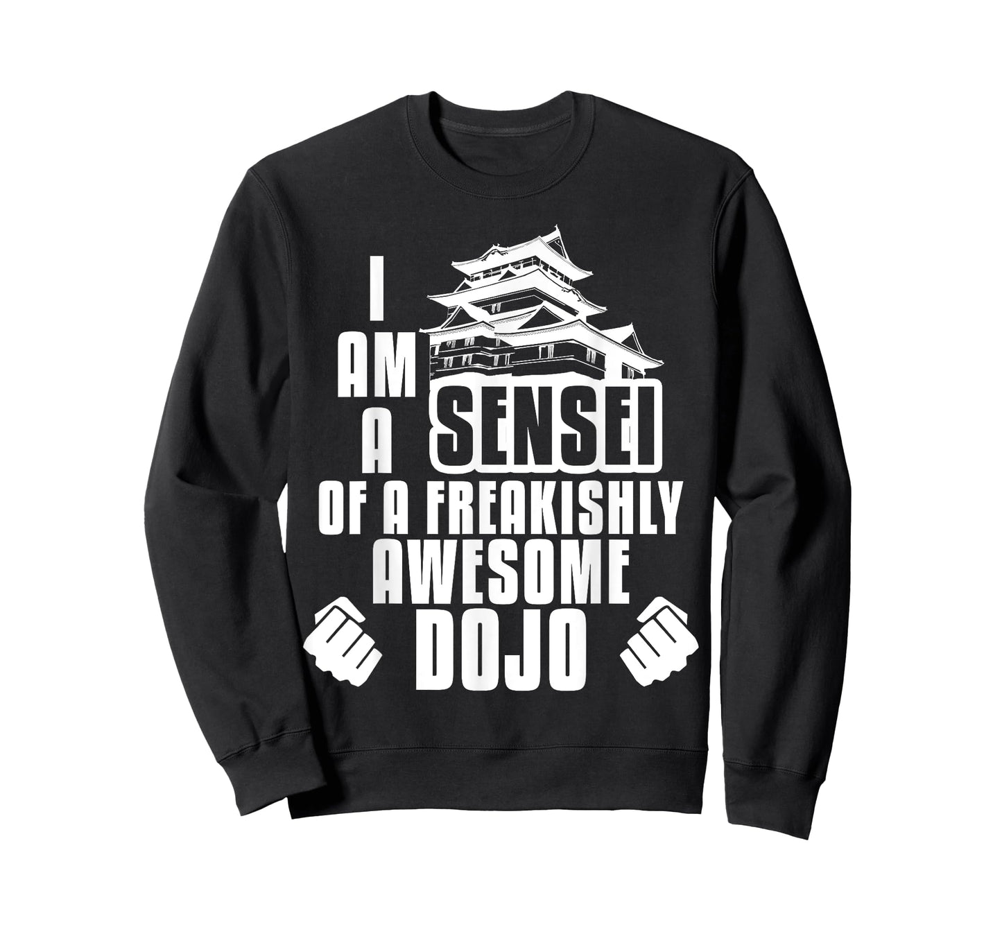 I Am A Sensei Of Dojo Martial Arts Gift T-Shirt T-Shirt
