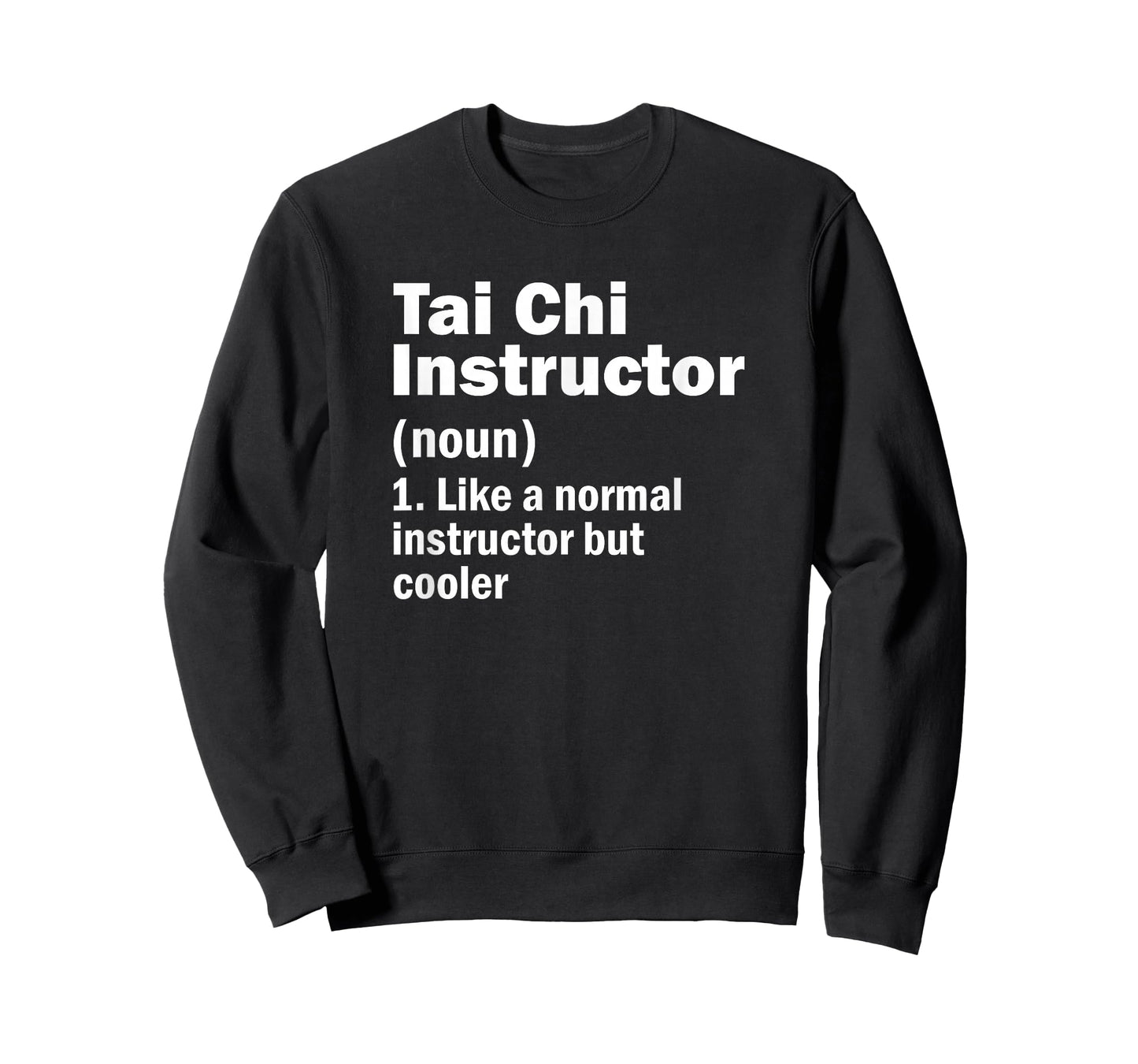 Tai Chi Instructor Definition Funny Martial Art Trainer T-Shirt