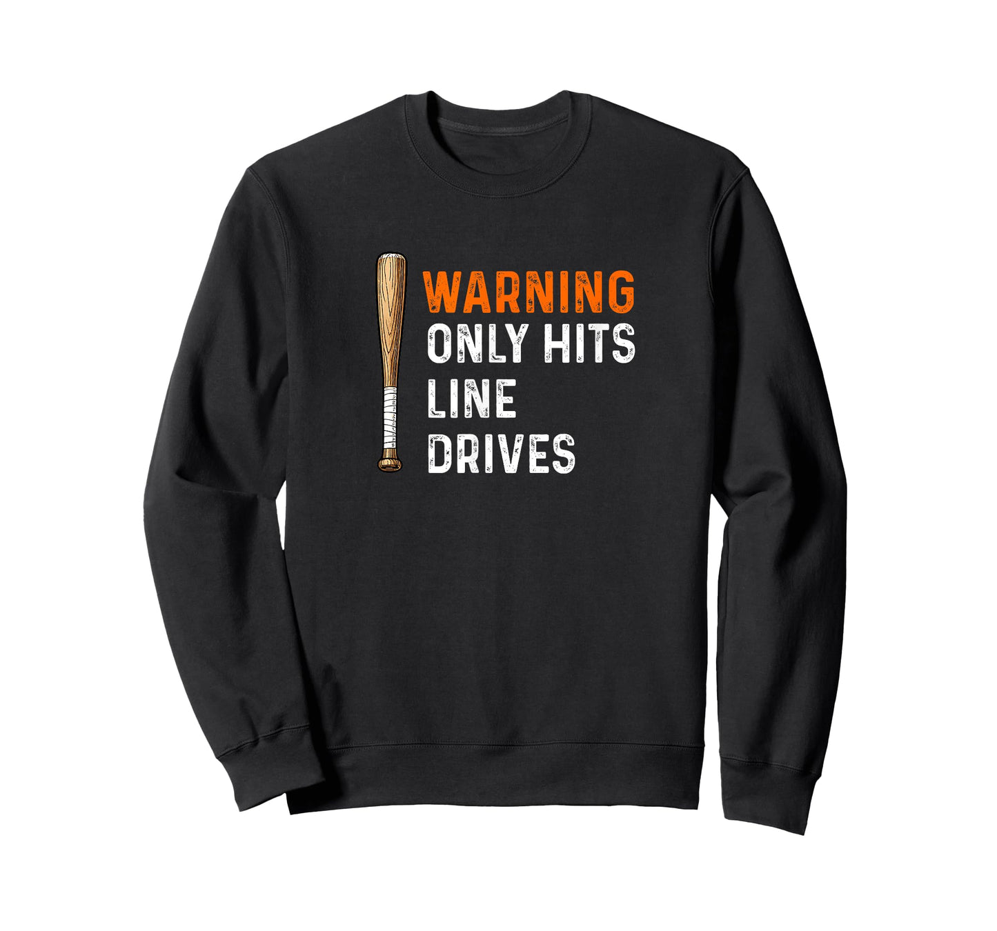 Warning Only Hits Line Drives Baseball Bat Batter Home Run T-Shirt