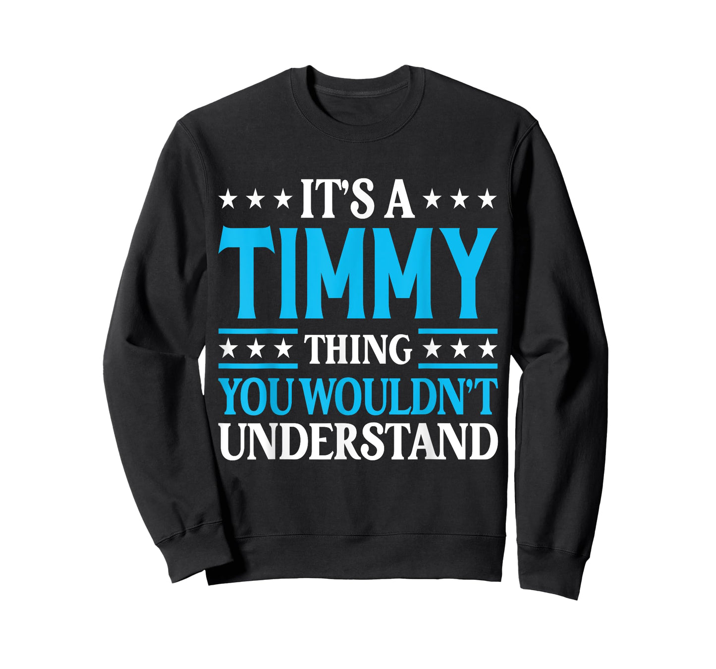 It's A Timmy Thing Personal Name Funny Timmy T-Shirt