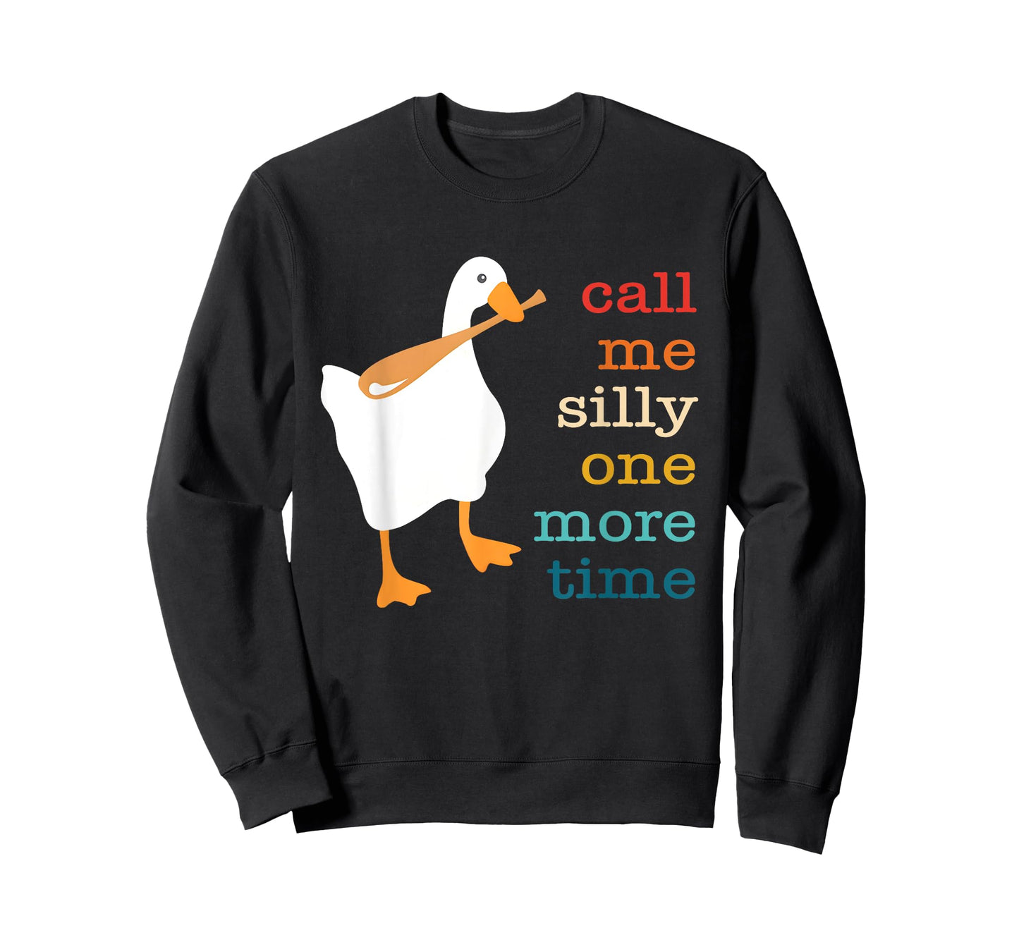 Call Me Silly One More Time T-Shirt
