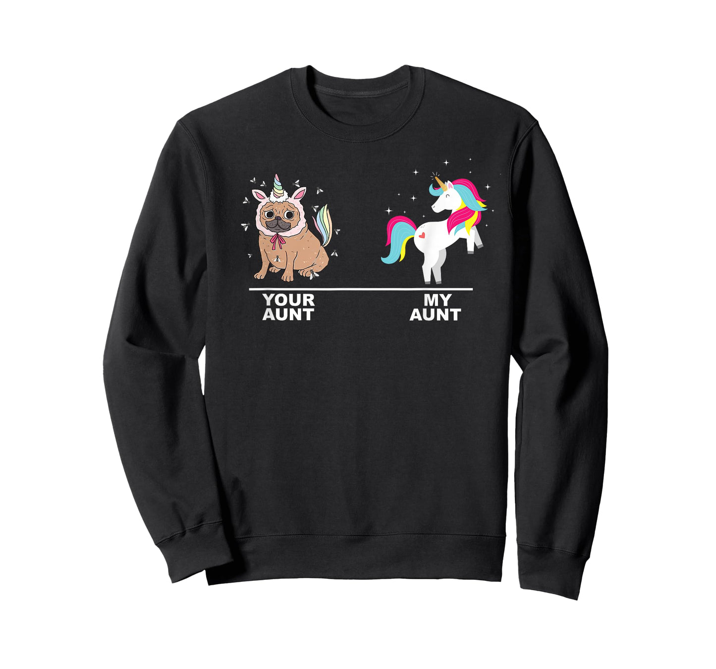 Girl Funny Your Aunt My Aunt Unicorns T-shirt Pug VS Unicorn