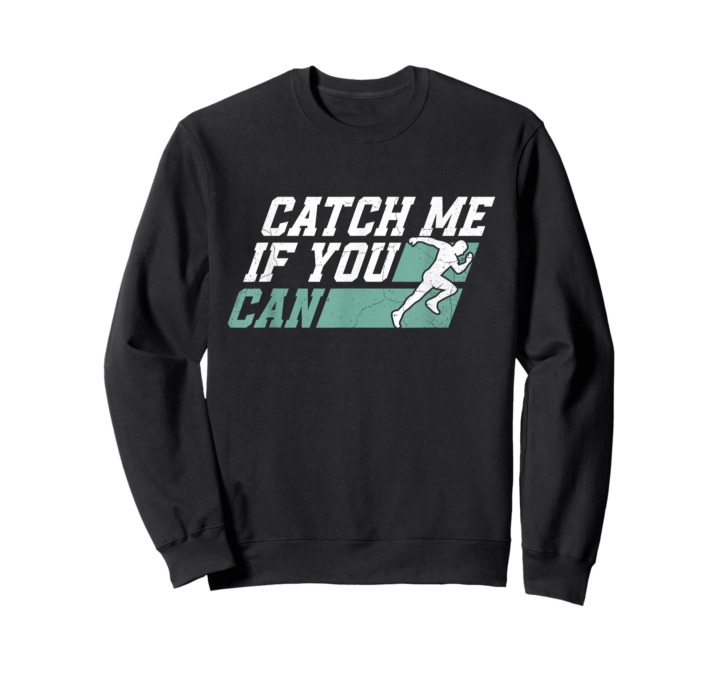 Catch Me If You Can Marathon Marathoner Runner Running T-Shirt
