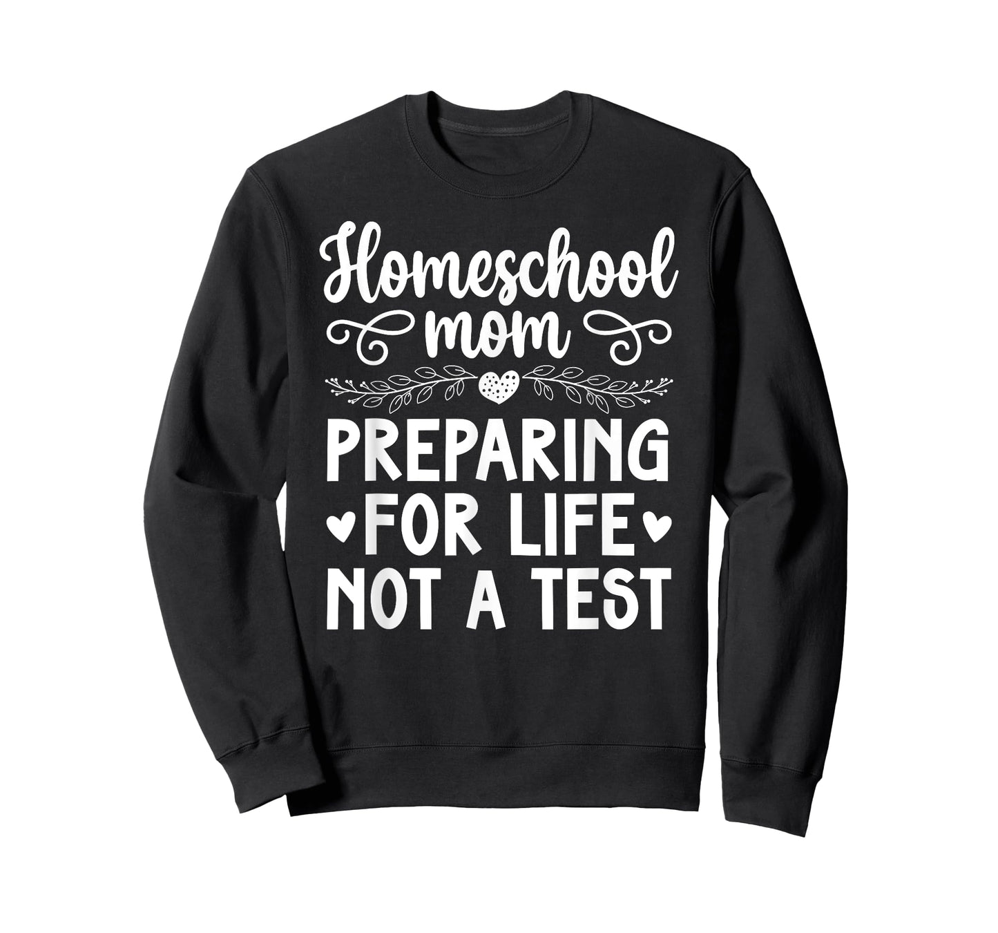 Homeschool Mom Preparing For Life Homeschooling Mama T-Shirt