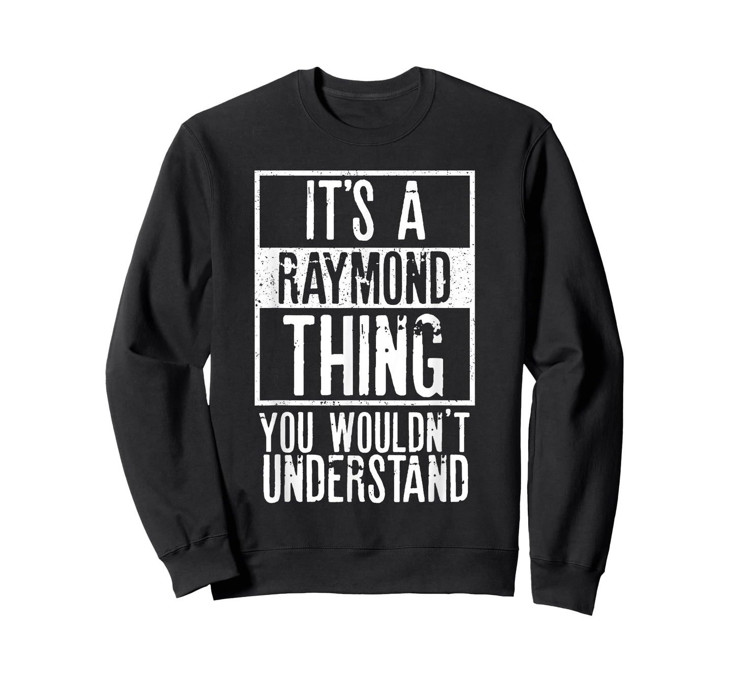 Its A Raymond Thing You Wouldnt Understand T-Shirt
