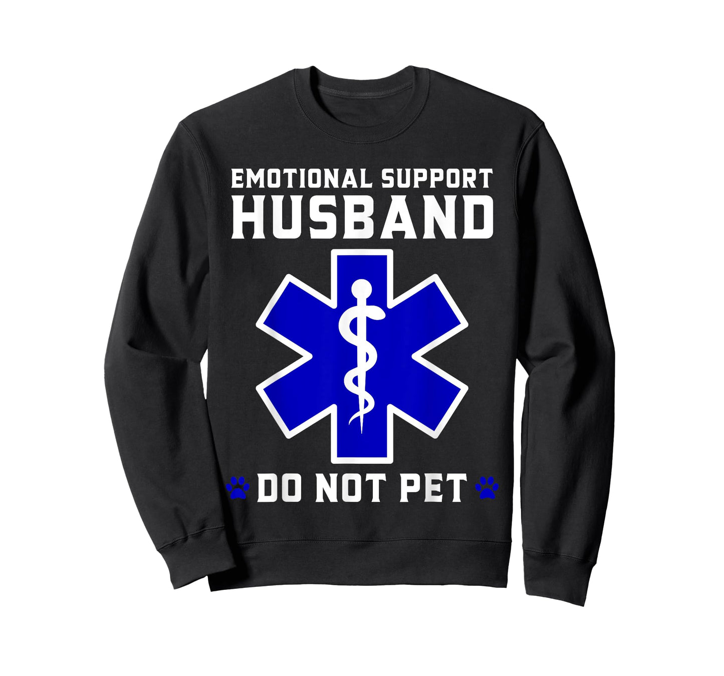 Emotional Support Husband EMS Star of Life Paramedic Slogan T-Shirt