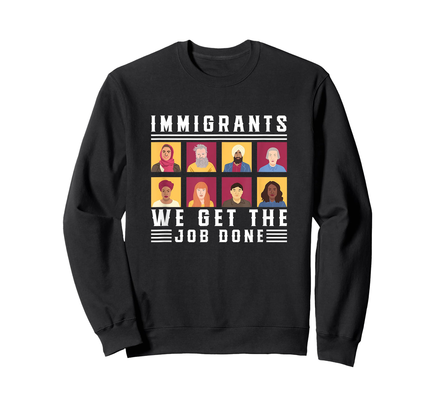 Immigrants We Get The Job Done Expats T-Shirt