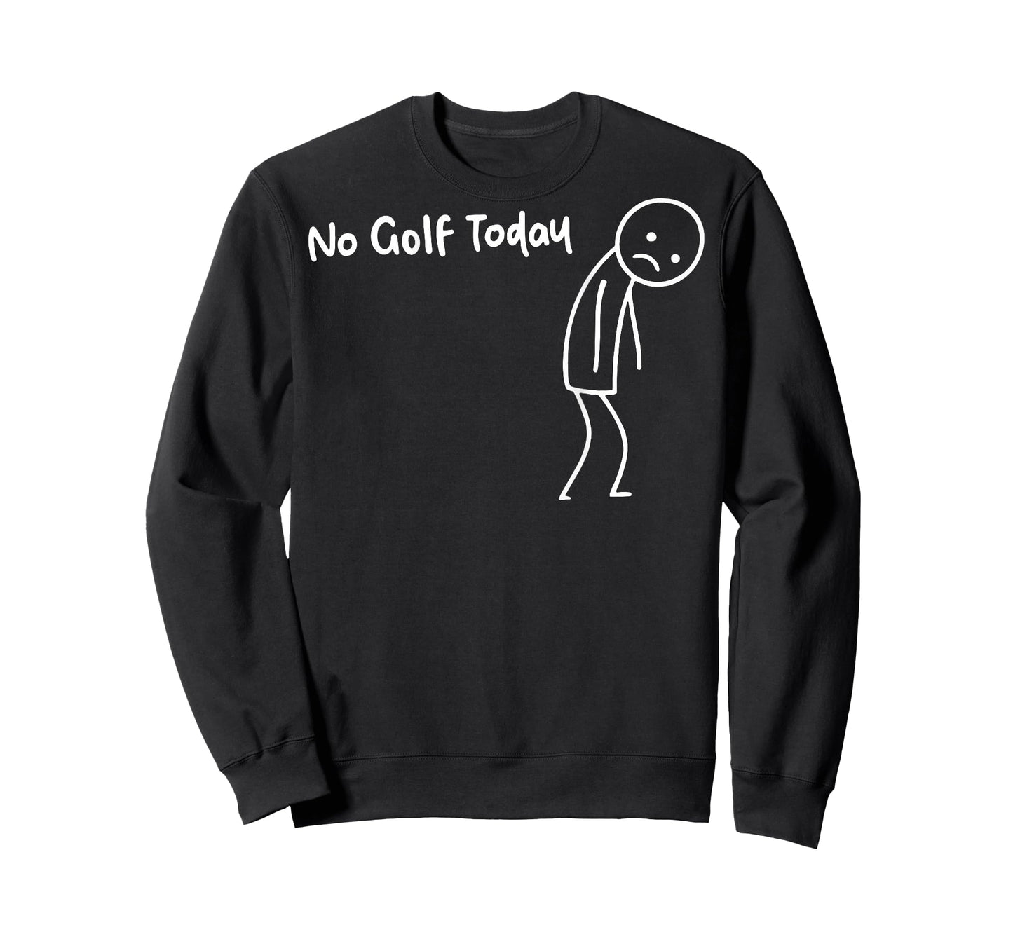 No Golf Today (on Back) T-Shirt
