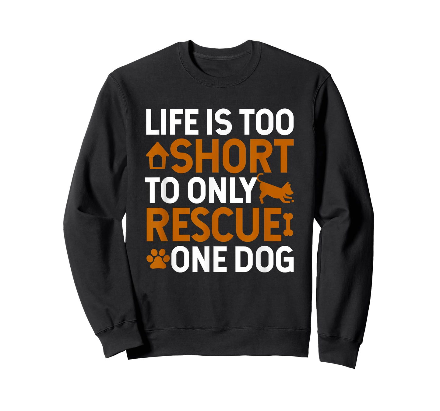 Rescue Dog Life Is Short - Rescue Dog Lover Rescue Dog Gift T-Shirt