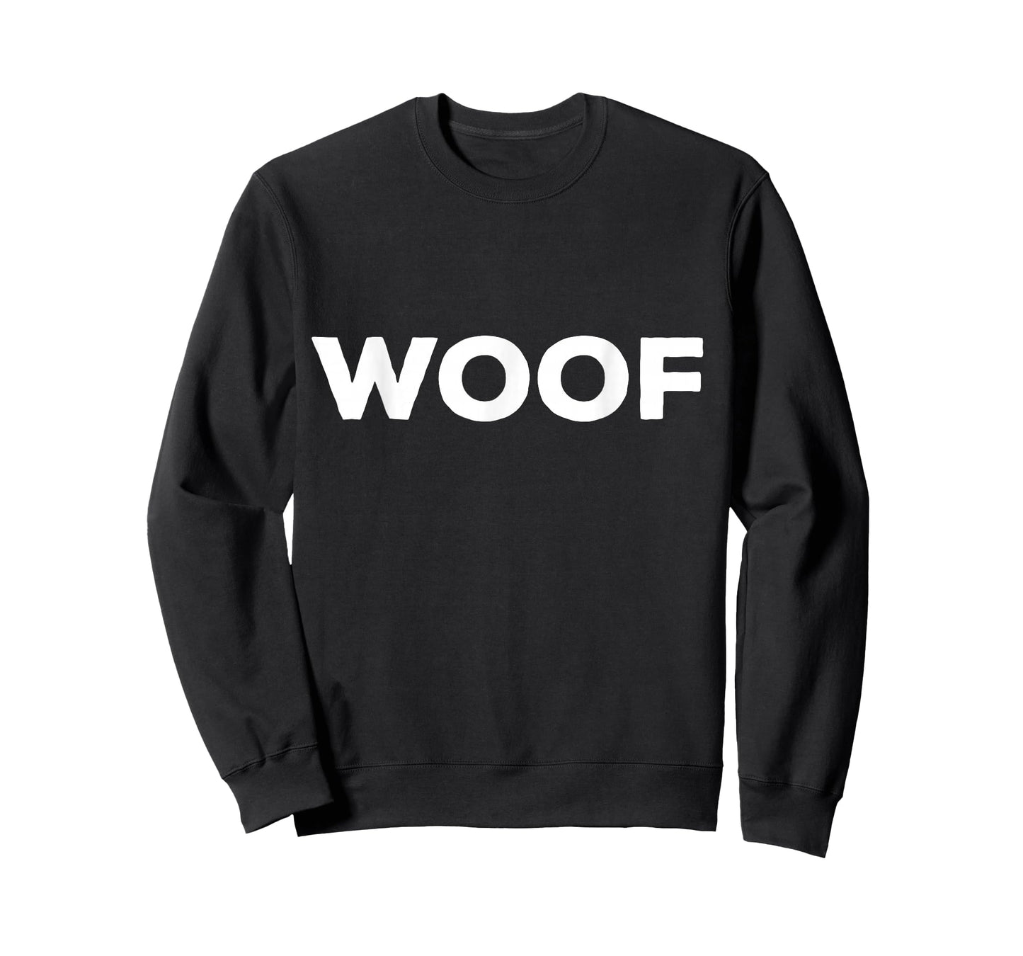 Shirt That Says Woof T-Shirt