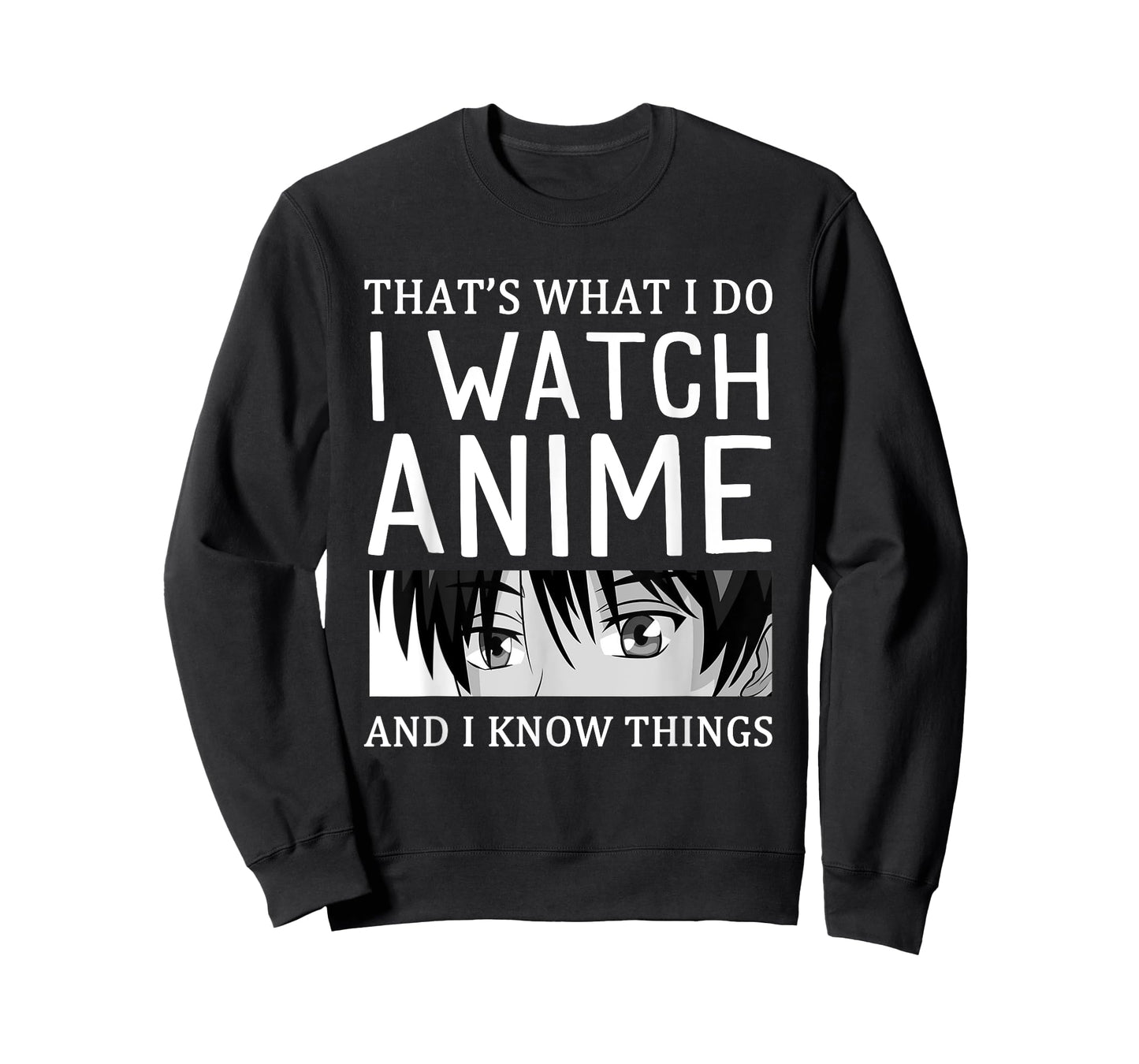 Anime Merch I Watch Anime And I Know Things Funny Anime T-Shirt