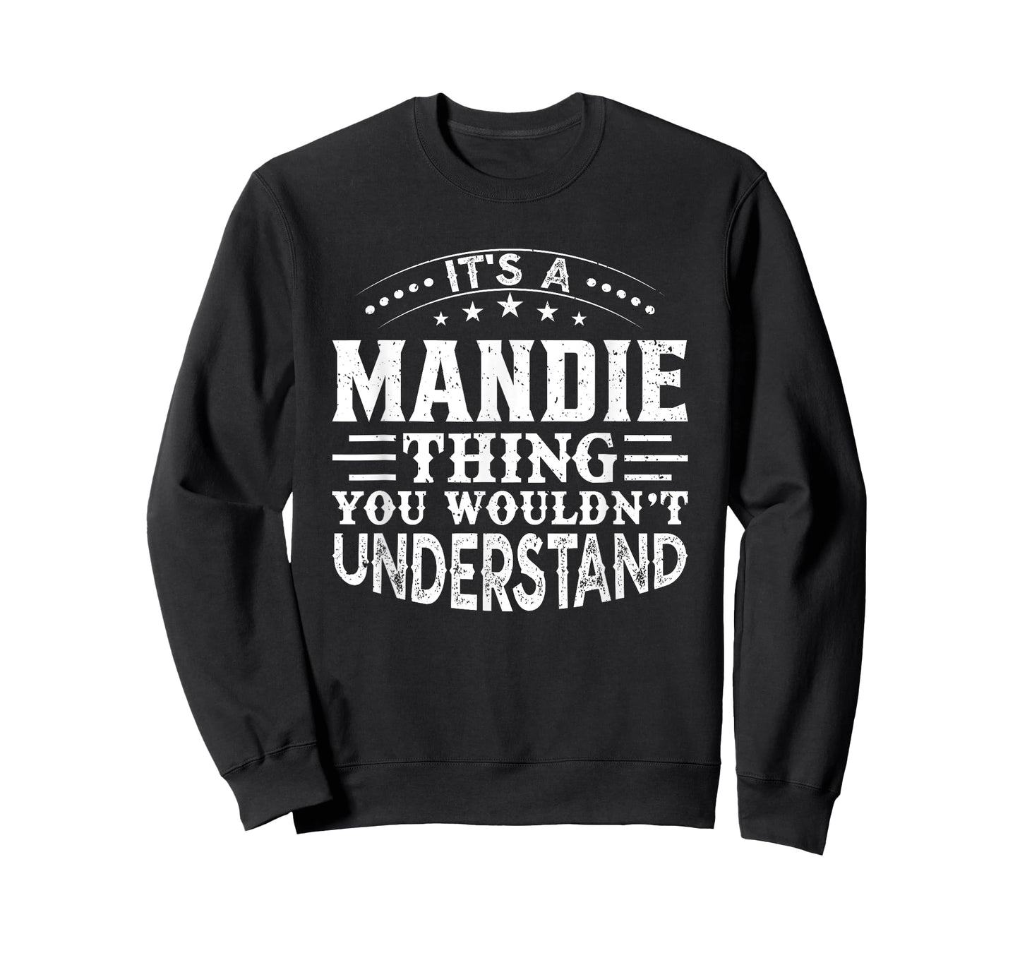 It's A Mandie Thing You Wouldn't Understand Birthday Names T-Shirt