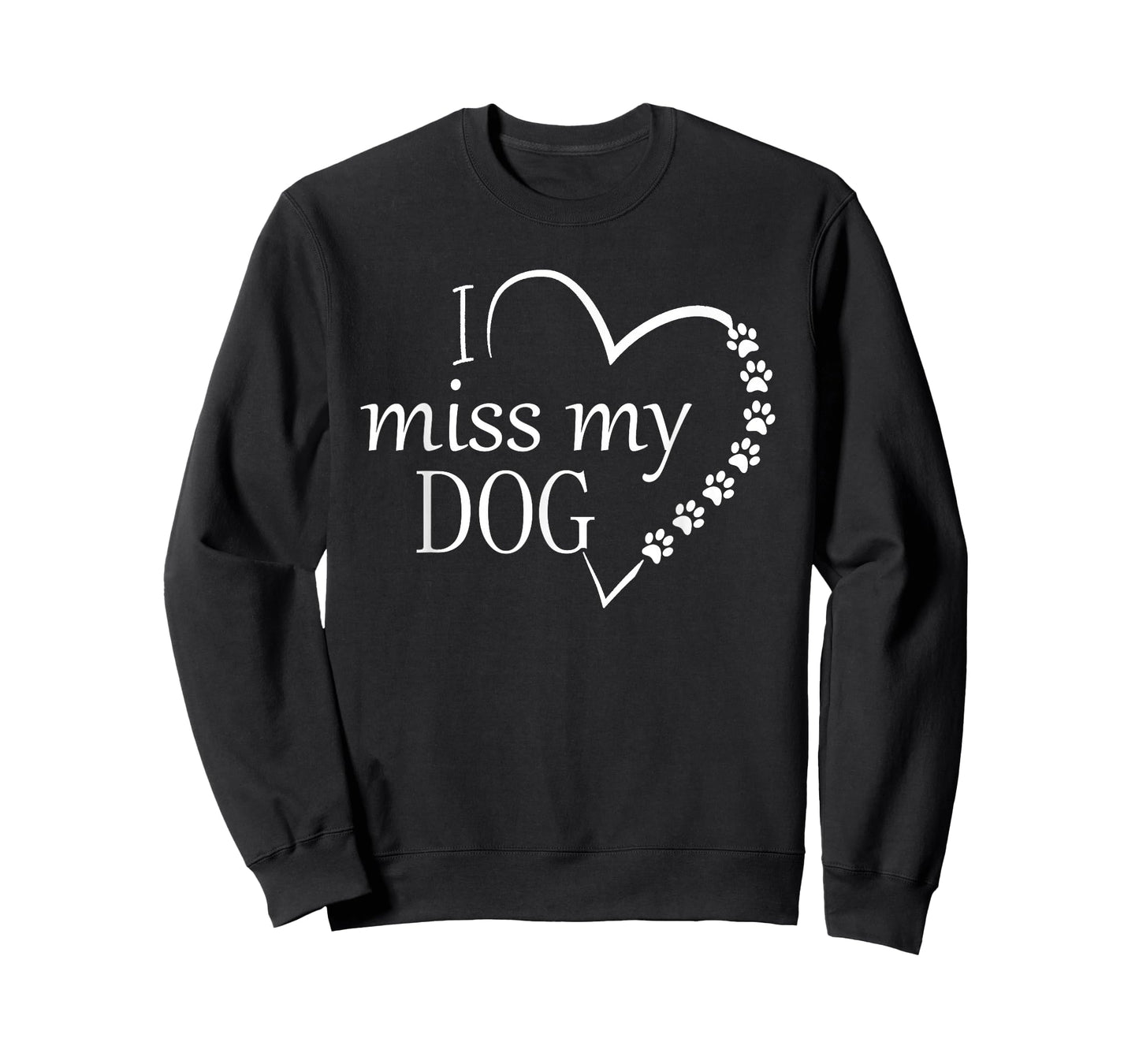 I Miss My Dog -Heart & Paw Prints T-Shirt Pet Lover Memorial T-Shirt