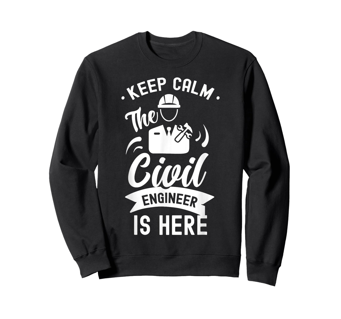 Keep Calm The Civil Engineer Is Here Engineering Job Student T-Shirt