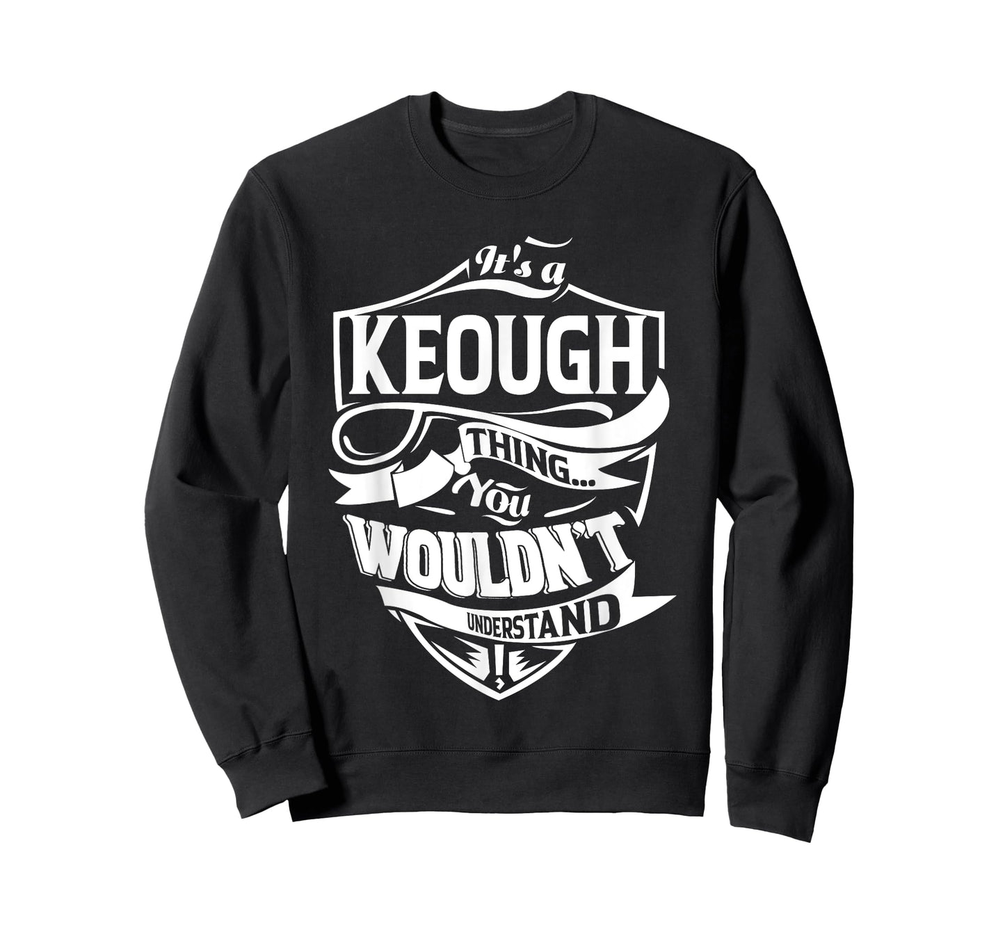 It's a KEOUGH Thing Gifts T-Shirt