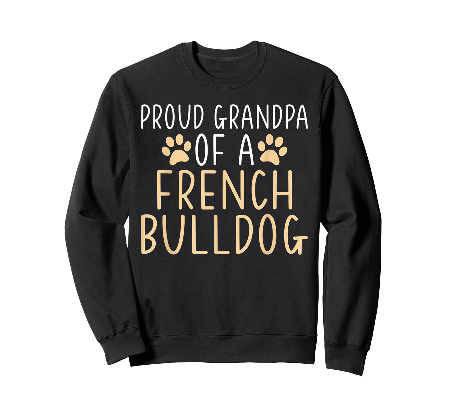 Proud Grandpa of a French Bulldog Frenchie Grandpa Men Women Kids T-Shirt