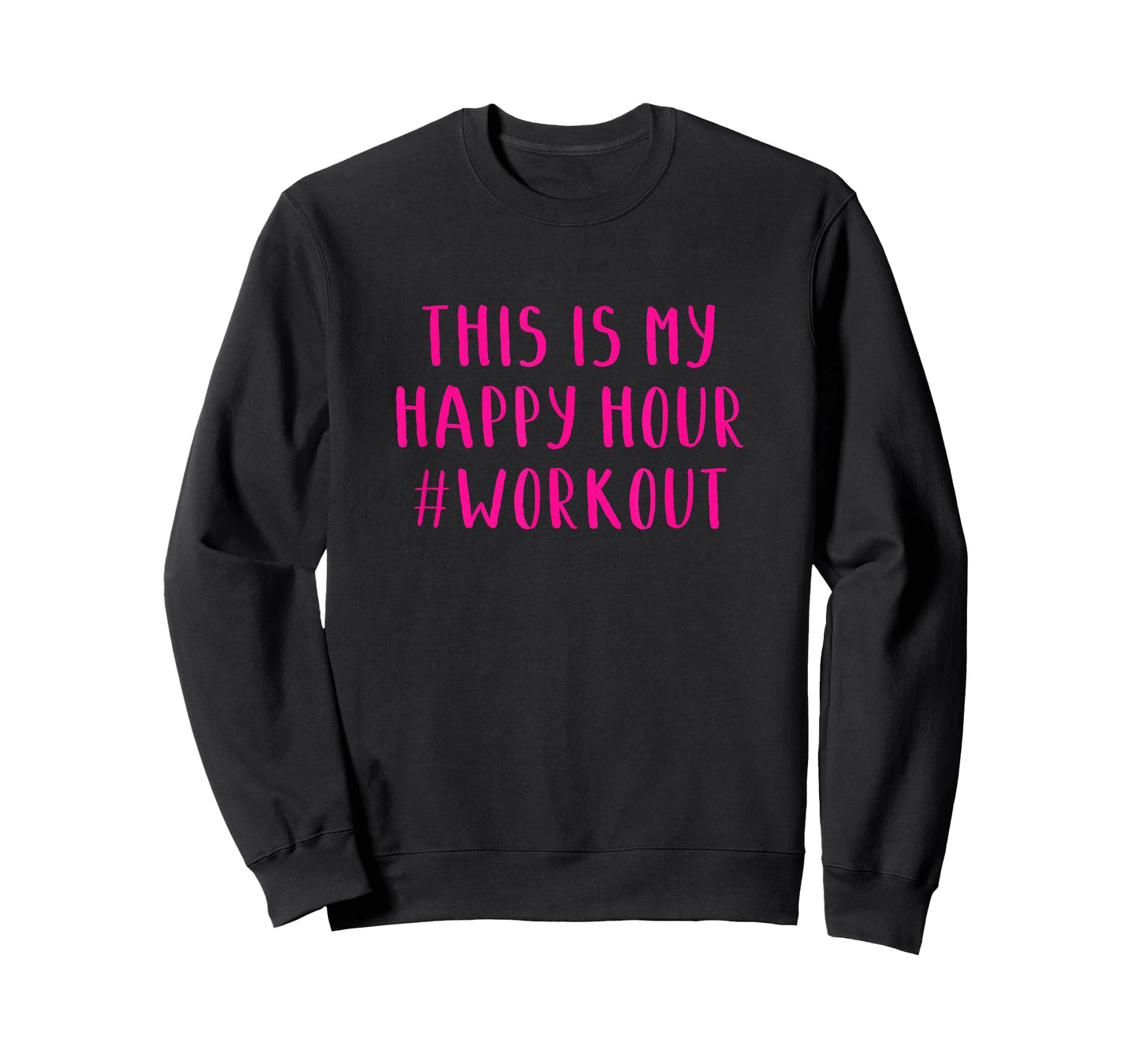 This Is My Happy Hour #workout T-Shirt