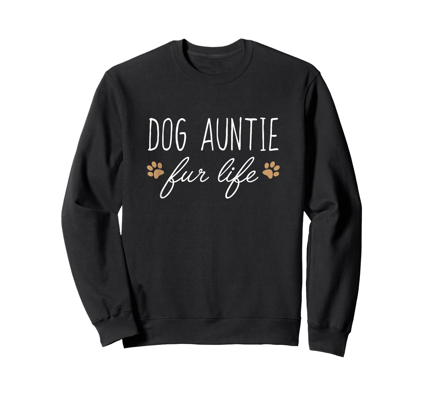 Dog Auntie Fur Life Funny Dog Owner Gift T-Shirt