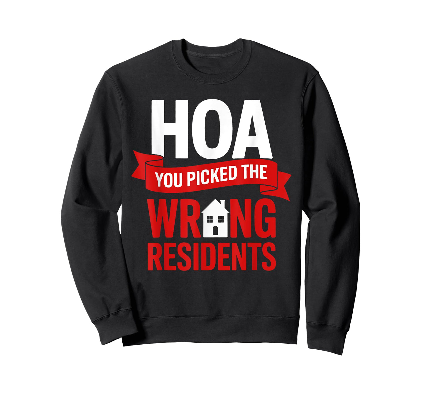 Funny Anti Home Owners Association HOA Hater T-Shirt