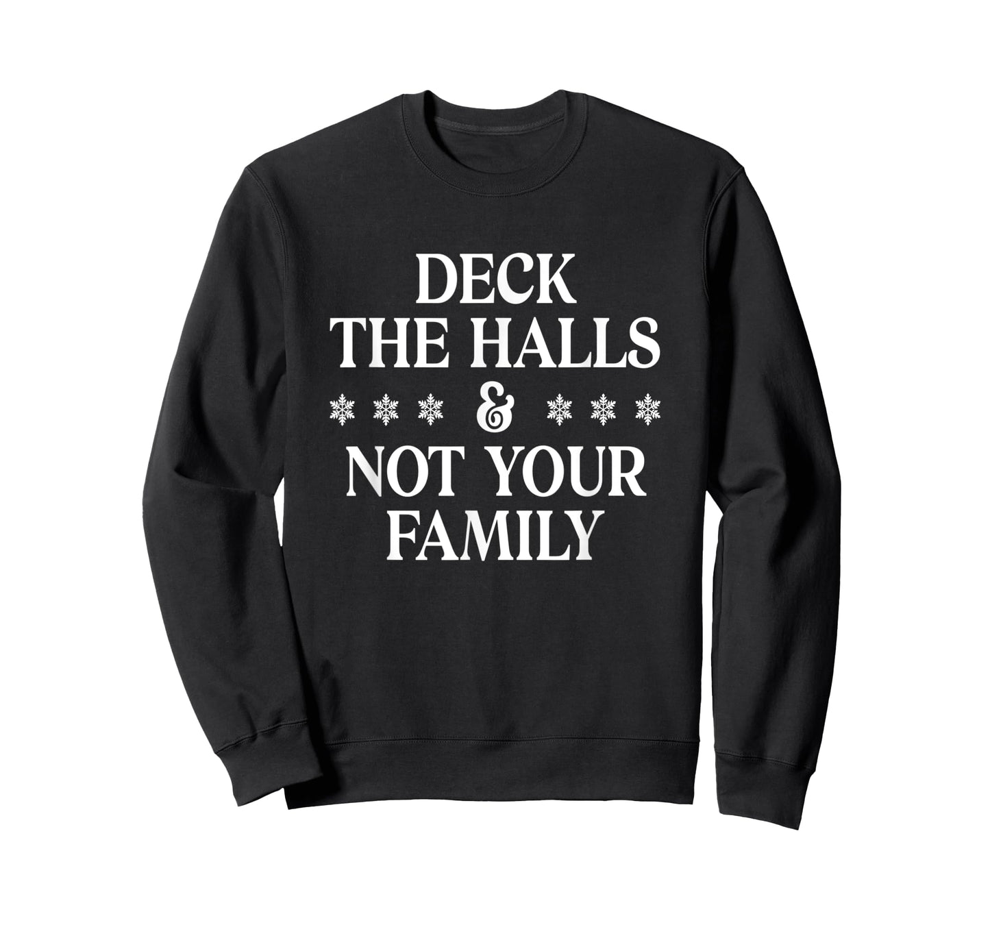 Deck The Halls Not Your Family Funny Adult Xmas Christmas T-Shirt