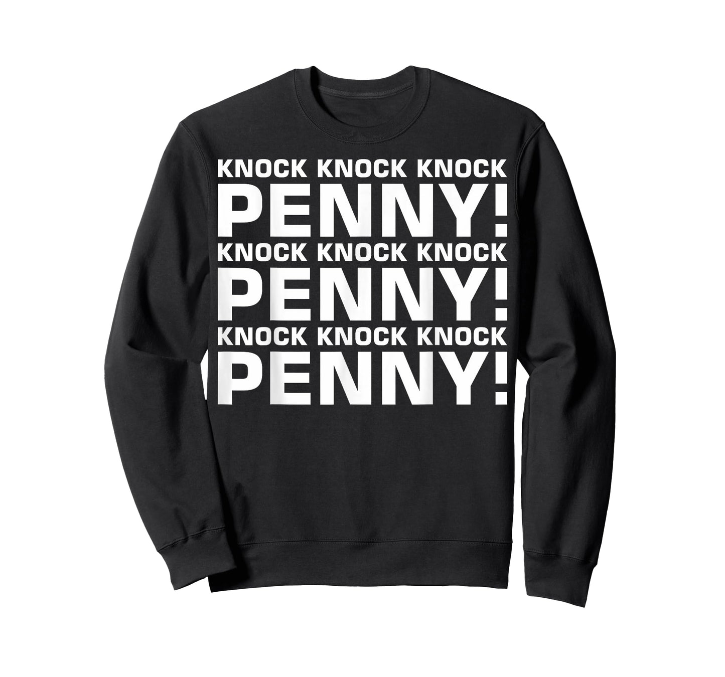 Knock Knock Knock Penny T-Shirt T-Shirt