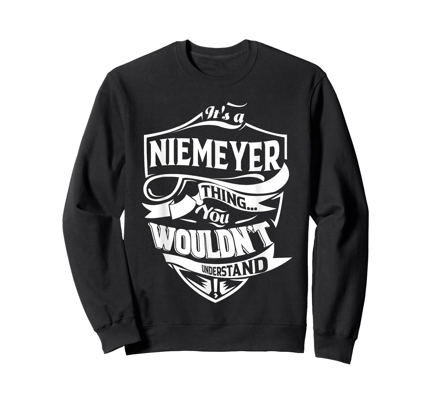 It's a NIEMEYER Thing Gifts T-Shirt