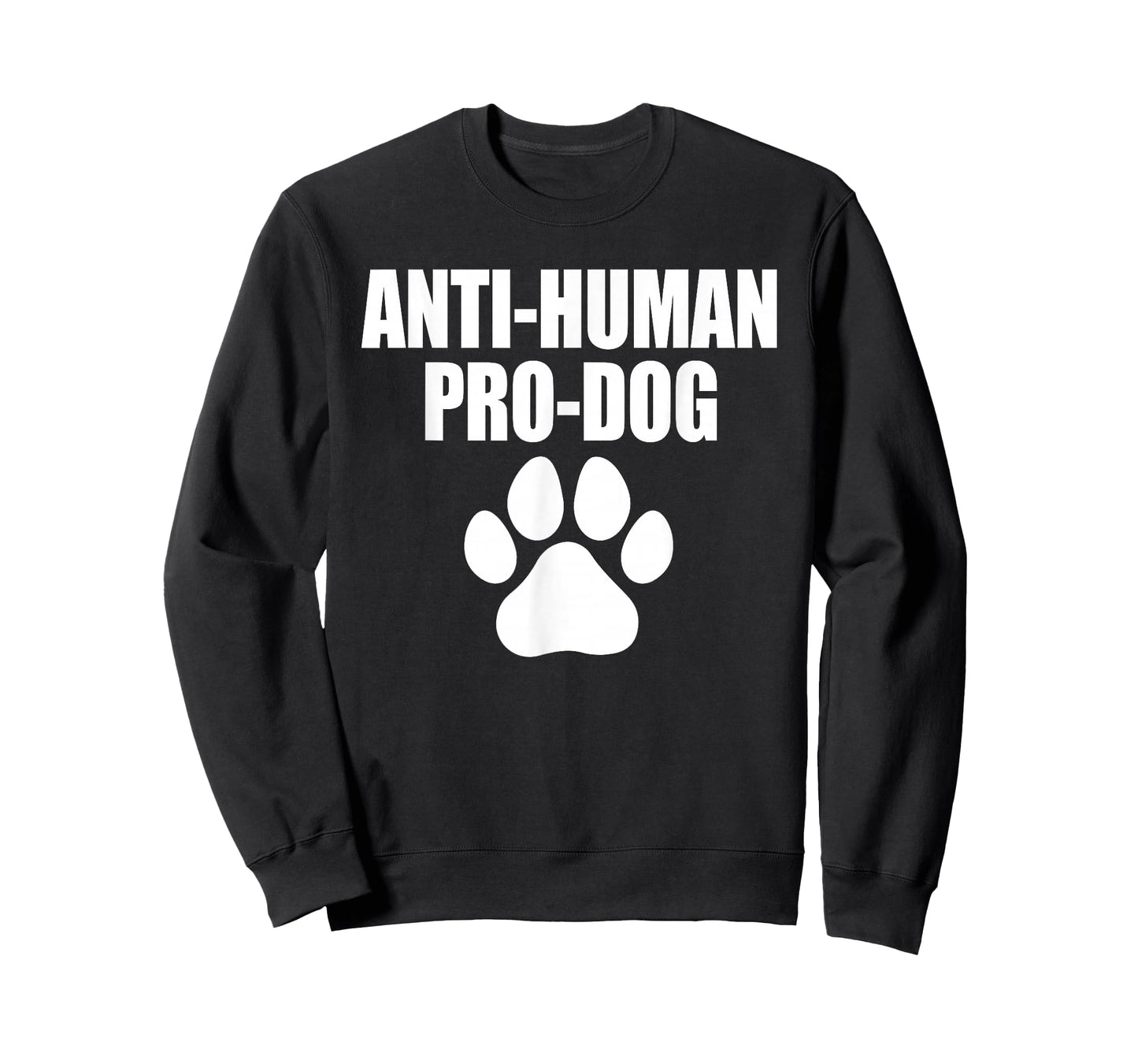 Anti-Human Pro-Dog Dog Puppy Lover Animal T-Shirt