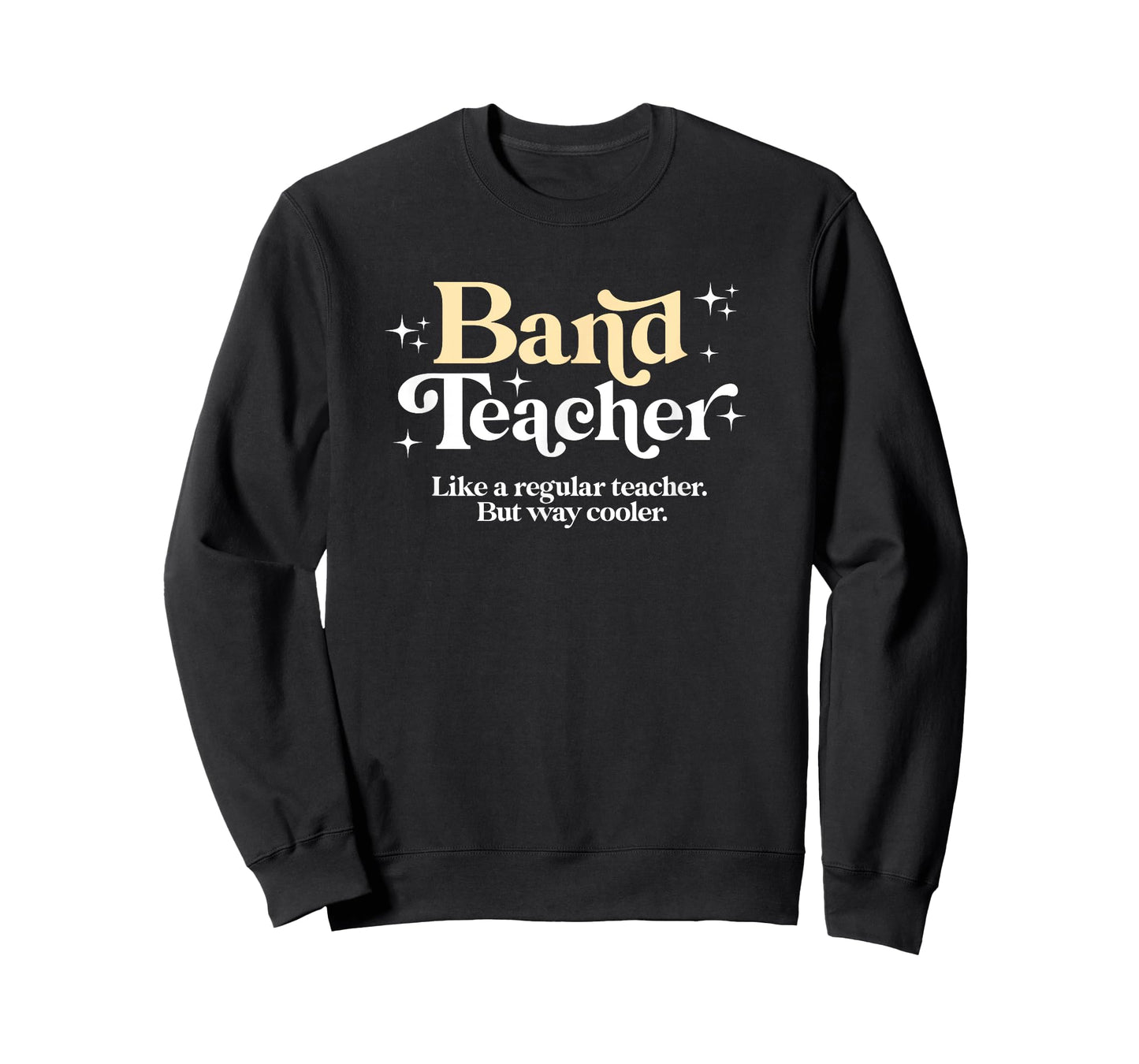 Band Teacher - Funny Back to School Essential Must Have T-Shirt