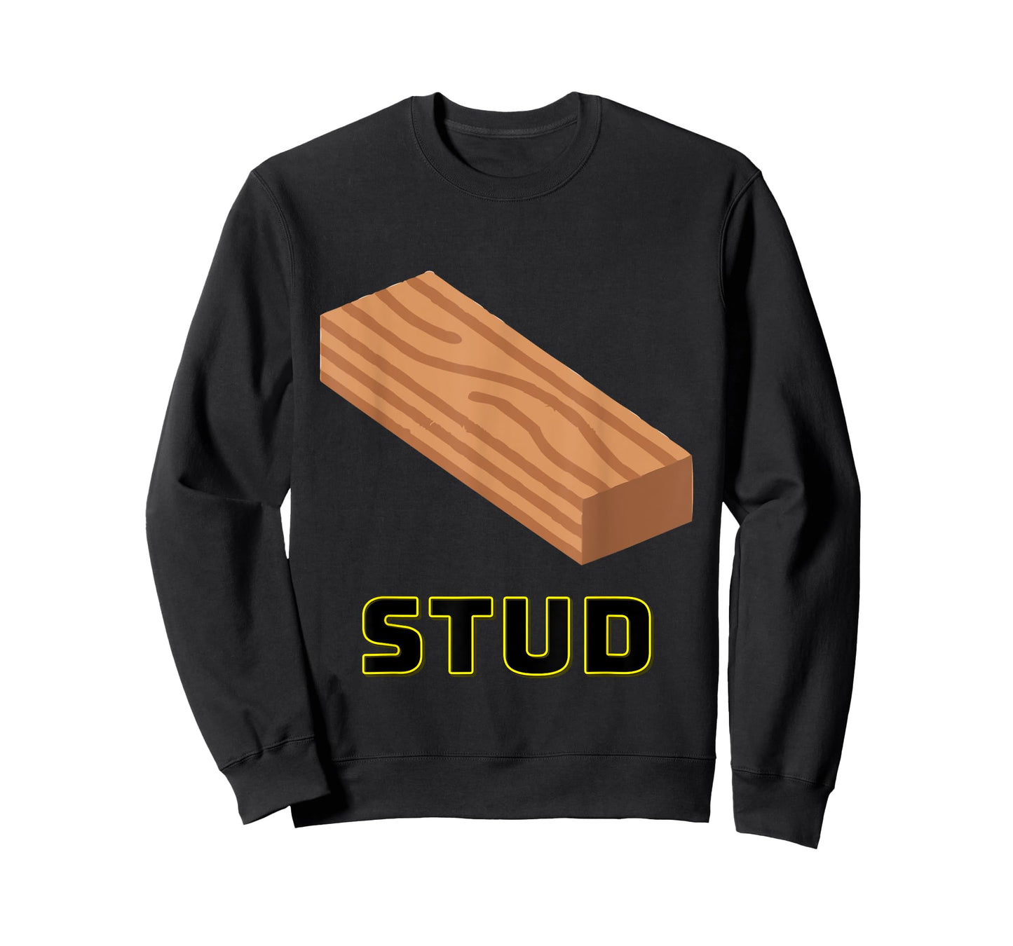 Stud Funny Woodworking Construction Joke T-Shirt