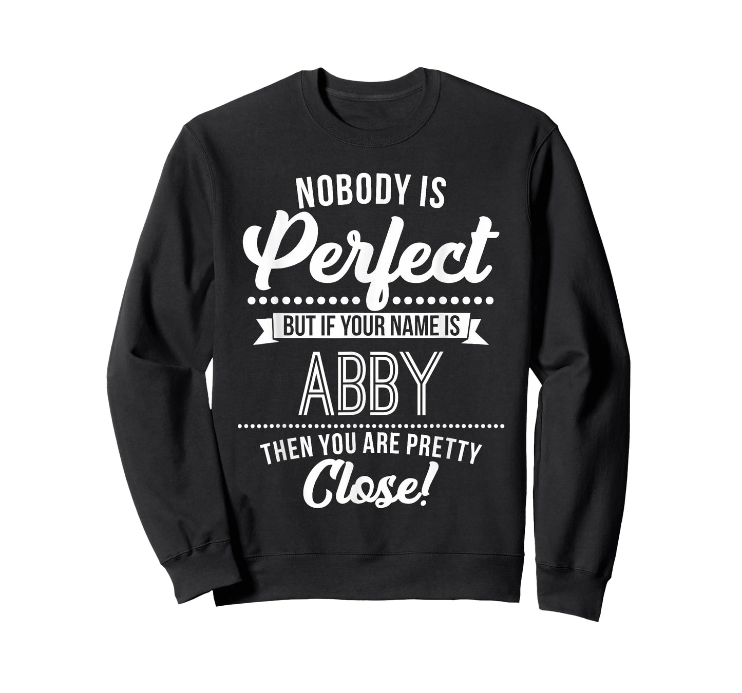 Abby named persons are almost perfect Abby T Shirt