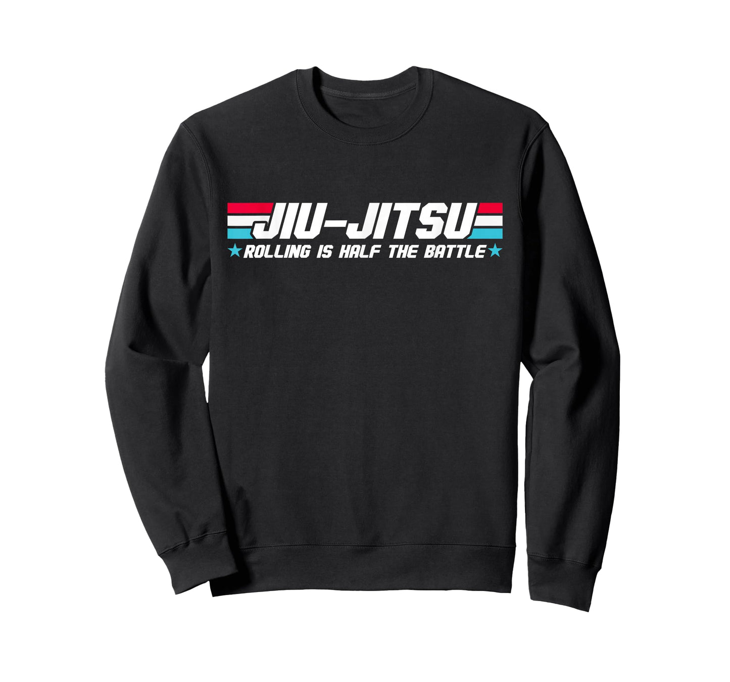 Funny Brazilian Jiu Jitsu Rolling is Half The Battle BJJ MMA T-Shirt