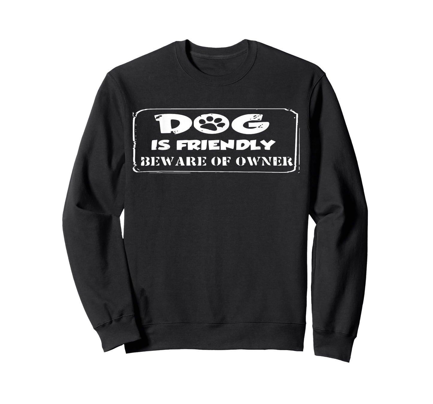 Dog is Friendly Beware of Owner Tee Shirt T-Shirt