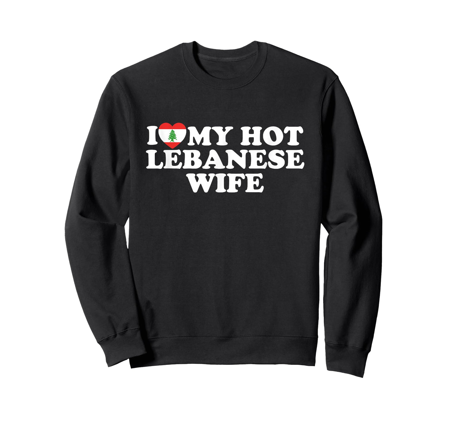 I Love My Hot Lebanese Wife T-Shirt