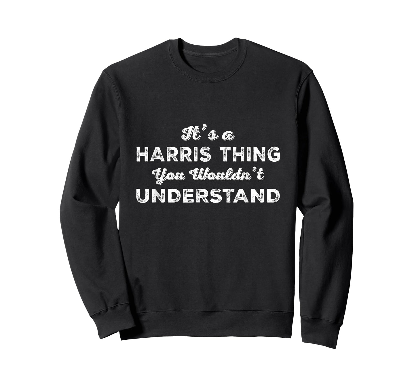 It's A Harris Thing You Wouldn't Understand Matching Family T-Shirt