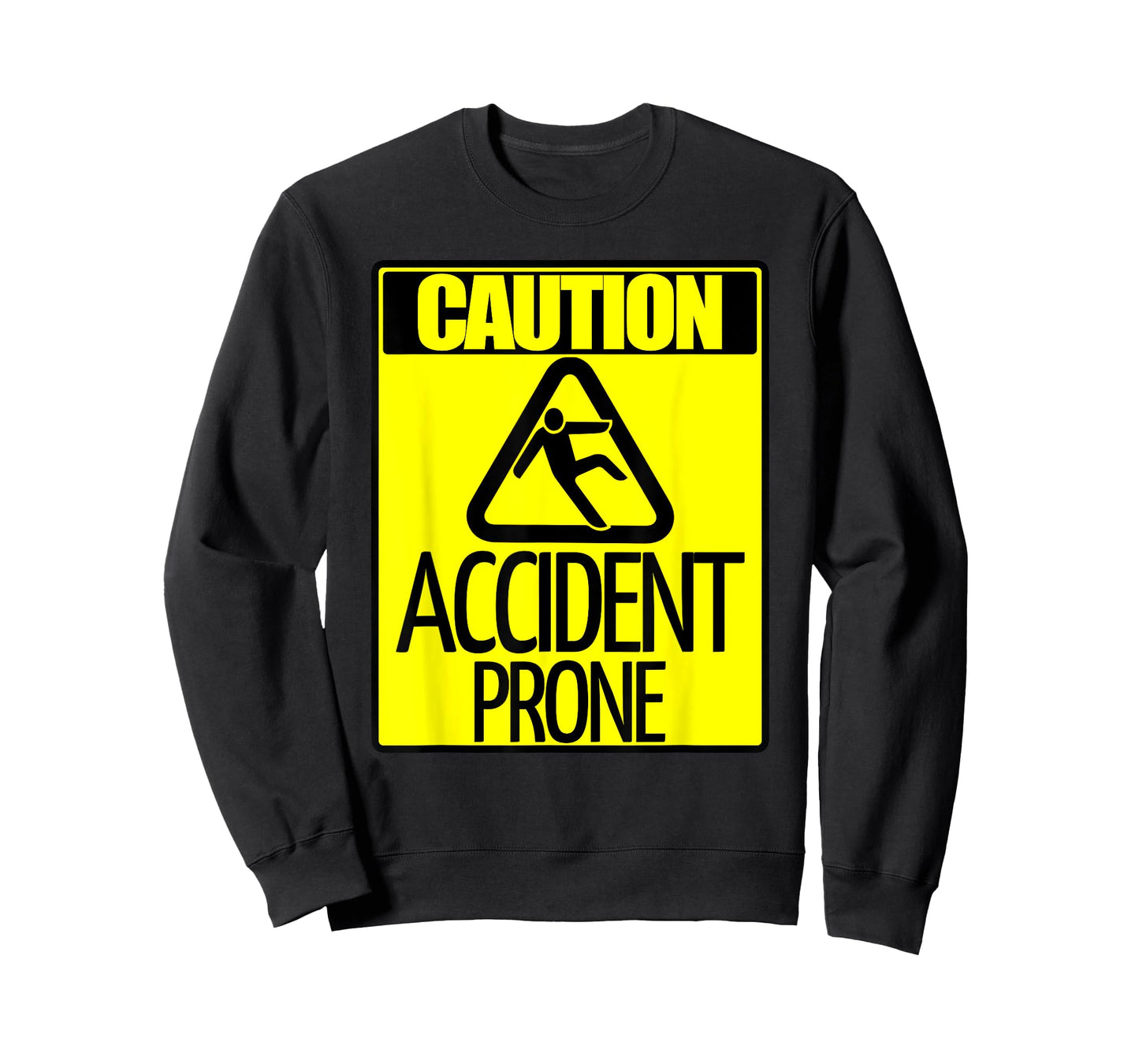Caution Accident Prone Sign Funny Clumsy Person T Shirt T-Shirt